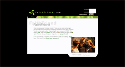 Desktop Screenshot of faithfriend.com
